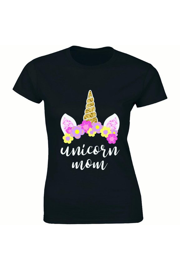Unicorn Mom - Magical Rainbows Mothers Day Gift Present Women's Tee