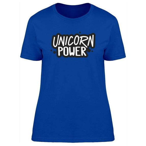 Unicorn Power, Cool Funny Quote T-Shirt Women -Image by Shutterstock, Female XX-Large