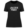 thumbnail image 1 of Unicorn Power, Cool Funny Quote T-Shirt Women -Image by Shutterstock, Female x-Large, 1 of 4