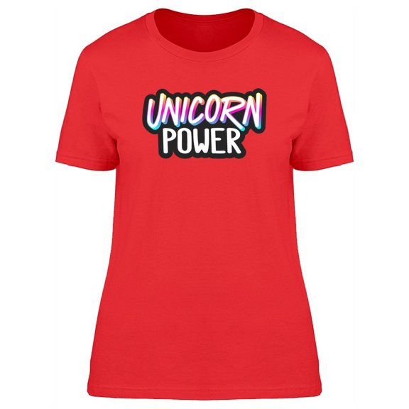Unicorn Power Magical Cool Quote T-Shirt Women -Image by Shutterstock, Female Small