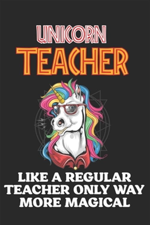 Math Teachers Are Magical Like A Unicorn Only Better Math Teachers Are Magical Like A Unicorn Only Better