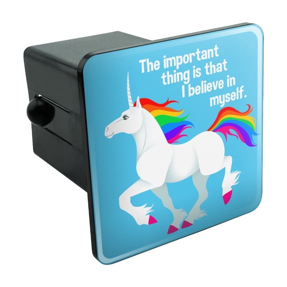 Unicorn The Important Thing is That I Believe in Myself Tow Trailer Hitch Cover Plug Insert