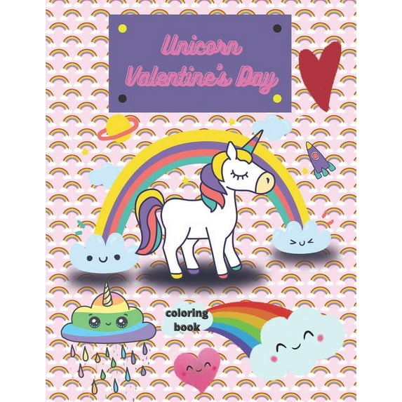Unicorn Valentine's Day Coloring Book : perfect & Cute Valentine Images with Lovely Unicorns with high quality of pictures to color, gift for all ages (Paperback)