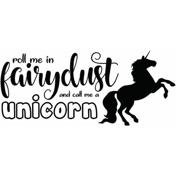 Unicorn Wall Quote - Vinyl Wall Decal 20"x12" - DÃ©cor for Girl's Bedroom