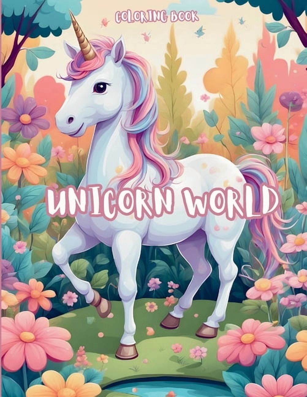 Unicorn World Coloring Book, (Paperback) - Walmart.com