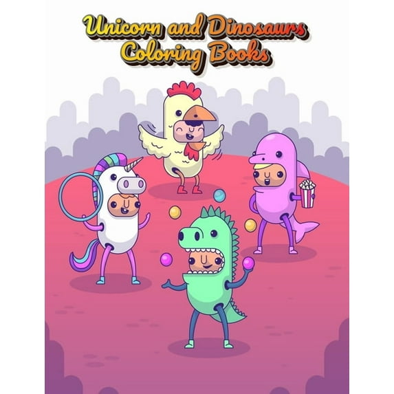 Fantastic Animal Unicorn and Dinosaurs Coloring Books: Horse and Dinosaur Activity Book For Toddlers and Adult Age, Childrens Books Anima, Book 1, (Paperback)