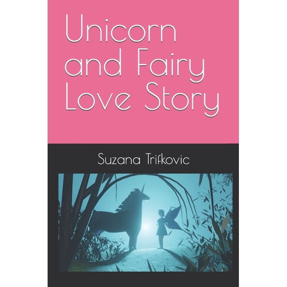Unicorn and Fairy Love Story, (Paperback)
