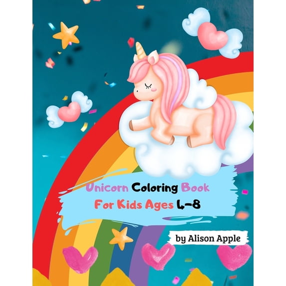 Unicorn coloring book for kids ages 4-8: Coloring book for girls, kids, toddlers