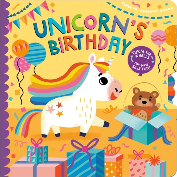 Unicorn's Birthday: Turn the Wheels for Some Silly Fun!, (Board Book)