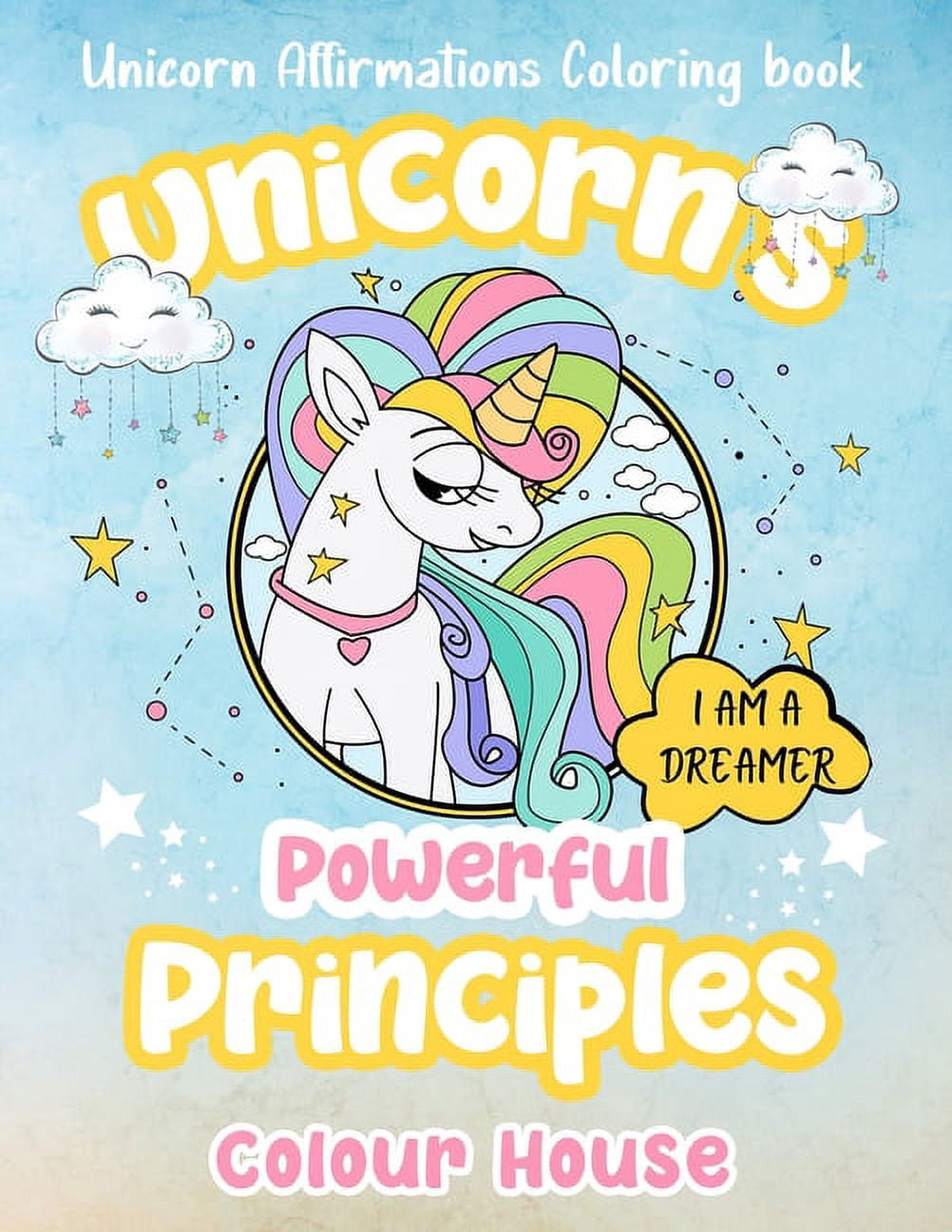 Unicorn's Powerful Principles: Affirmation Coloring Book, (Paperback)