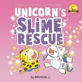 thumbnail image 1 of Pre-Owned Unicorn's Slime Rescue: A Story On Being Helpful (Ted and Friends) Paperback, 1 of 1
