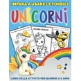 thumbnail image 1 of Unicorni Impara A Usare Le Forbici: Libro delle attivit per bambini 2-5 anni per imparare a tagliare, incollare e colorare (Paperback), 1 of 1