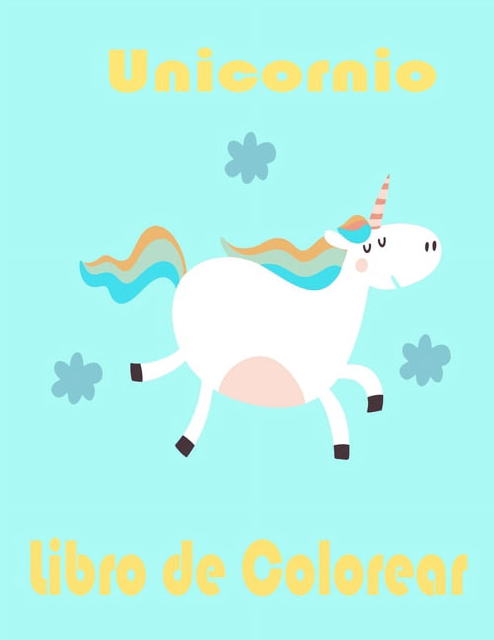 Unicornio Libro de Colorear: Gran regalo para los niños pequeños y Edad Preescolar 3-5; con 100 diseños bellos (Paperback)