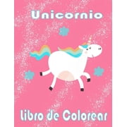 Unicornio Libro de Colorear Para ni os de 2-5 a os; Coloring Book hermosas de los ni os - 100 P ginas m gico con unicor, Paperback