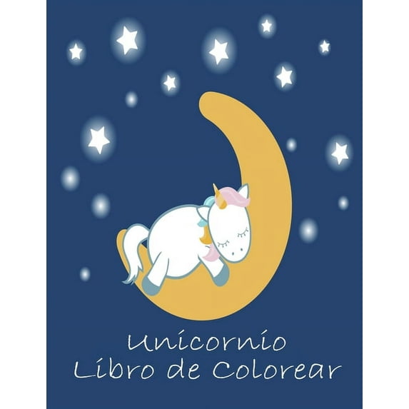Unicornio Libro de Colorear: Para niños de 2-5 años; Libro para colorear de Niza niños - 100 Páginas mágico con unicornios y Niños en Color (Paperback)