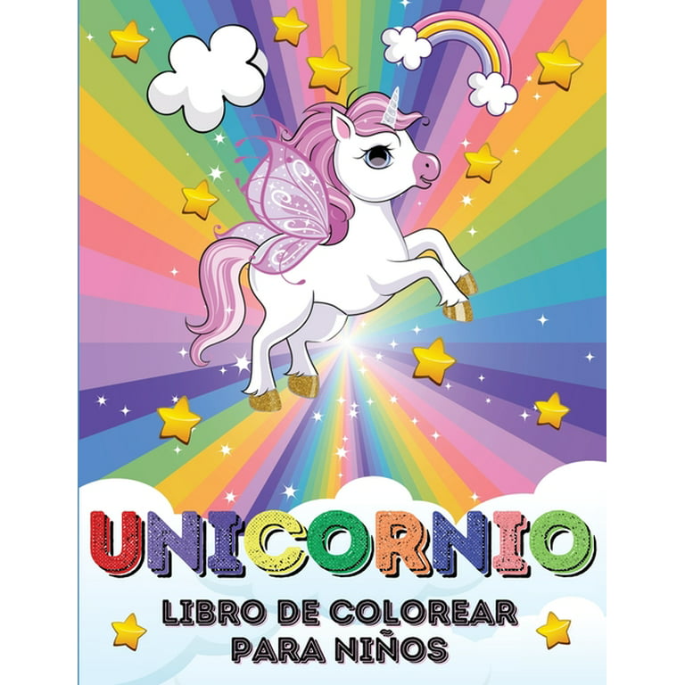 Unicornio Libro de Colorear para Niños : 50 Increíbles Imágenes Para  Colorear Unicornios - Para Niñas y Niños de 4 a 8 Años (Paperback) 