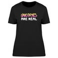 thumbnail image 1 of Unicorns Are Real Cool Funny Quote T-Shirt Women -Image by Shutterstock, Female Small, 1 of 4