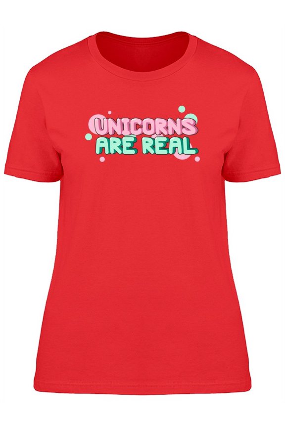 Unicorns Are Real Doodle Quote T-Shirt Women -Image by Shutterstock, Female Large
