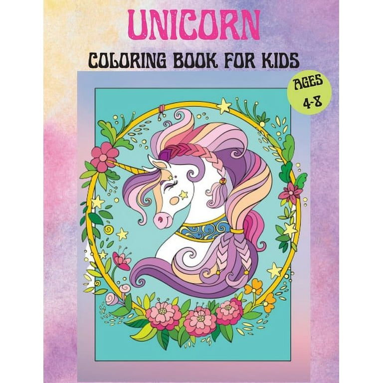 Unicorns Coloring Book for Kids Age 4-8 : Cute Unicorn Coloring