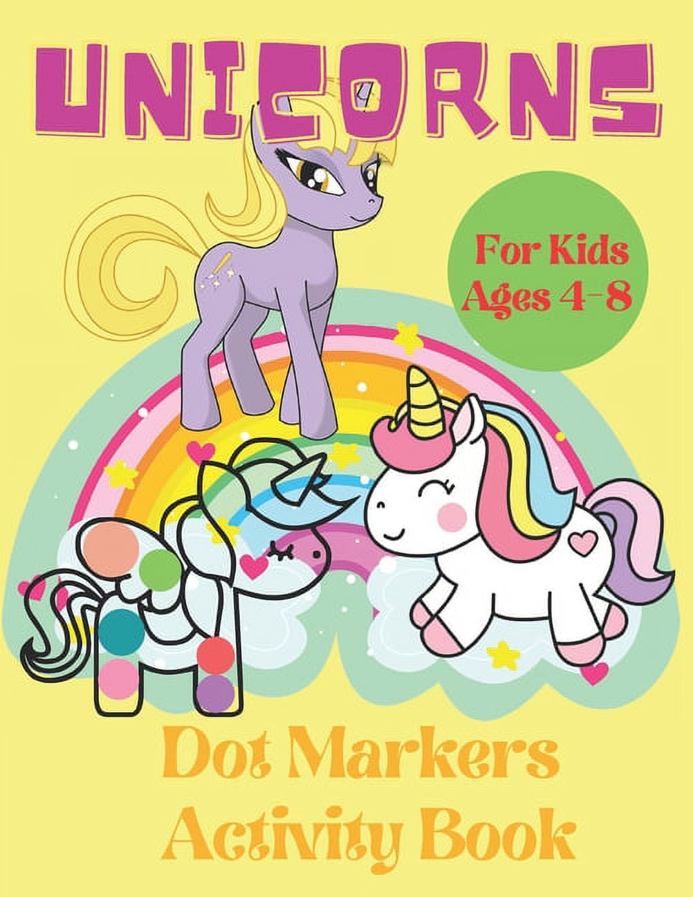 https://i5.walmartimages.com/seo/Unicorns-Dot-Markers-Activity-Book-Cool-Coloring-Book-Toddlers-Kids-Children-Preschooler-Kindergarten-Activities-Perfect-Gift-Unicorn-Lovers-Boys-Gir_7b1d48a2-ba70-48cc-8610-297099a1396d.317daa8c2a0cdf3c5f0cfba62f91dfd5.jpeg