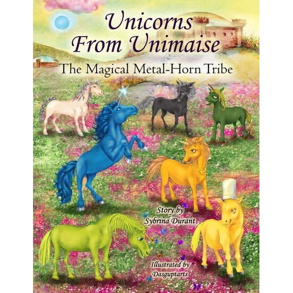 Unicorns From Unimaise: The Magical Metal-Horn Tribe, (Paperback)