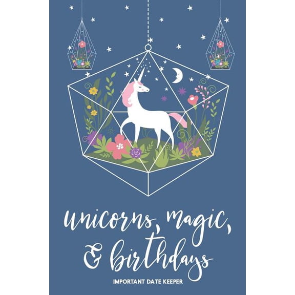 Unicorns, Magic, & Birthdays: Important Date Keeper (Paperback)