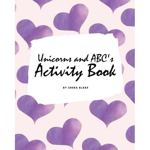 Unicorns and ABC's Activity Book for Children (8x10 Coloring Book / Activity Book)
