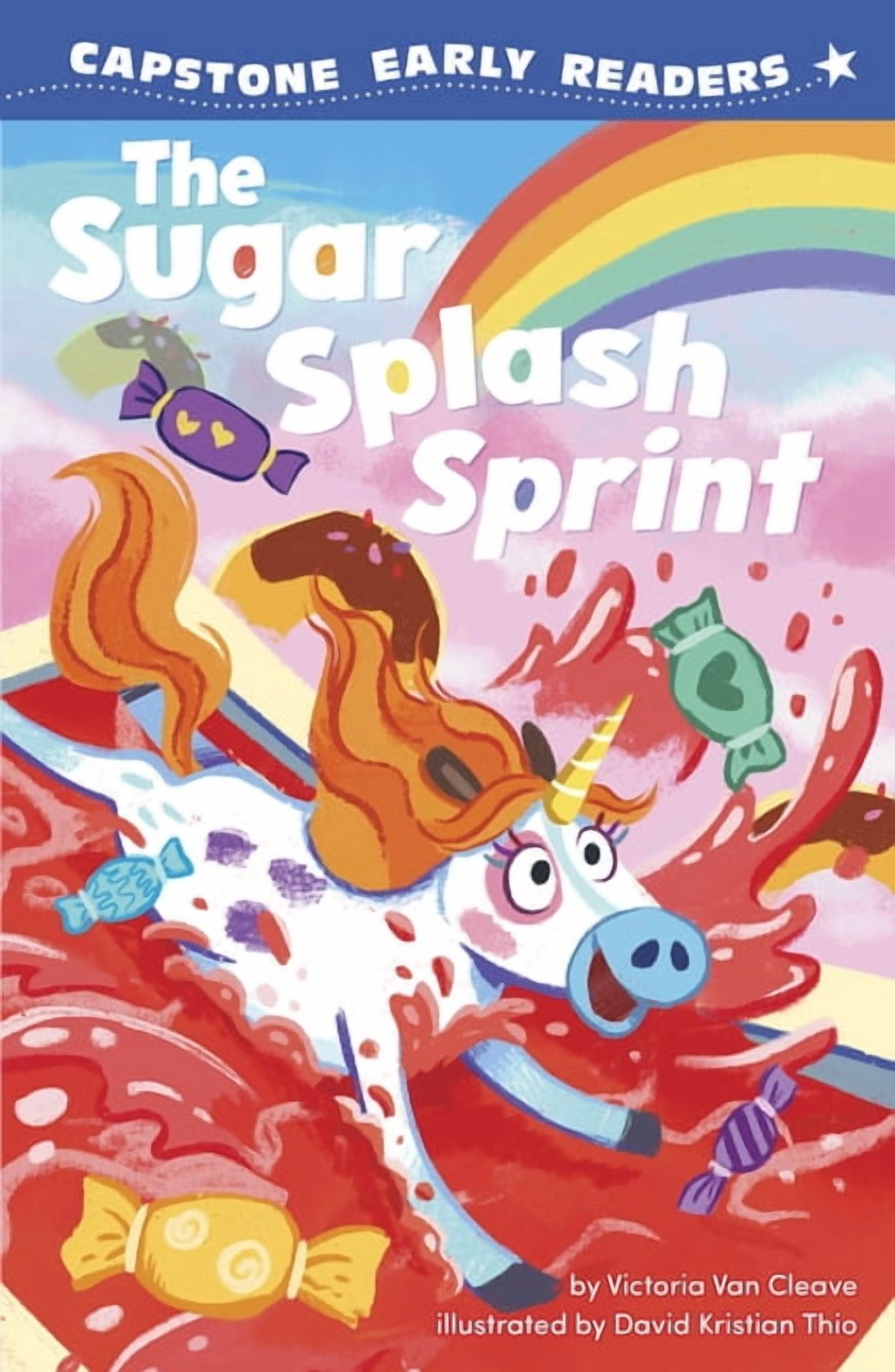 Capstone Early Readers: Unicorns of Rain The Sugar Splash Sprint, (Paperback)