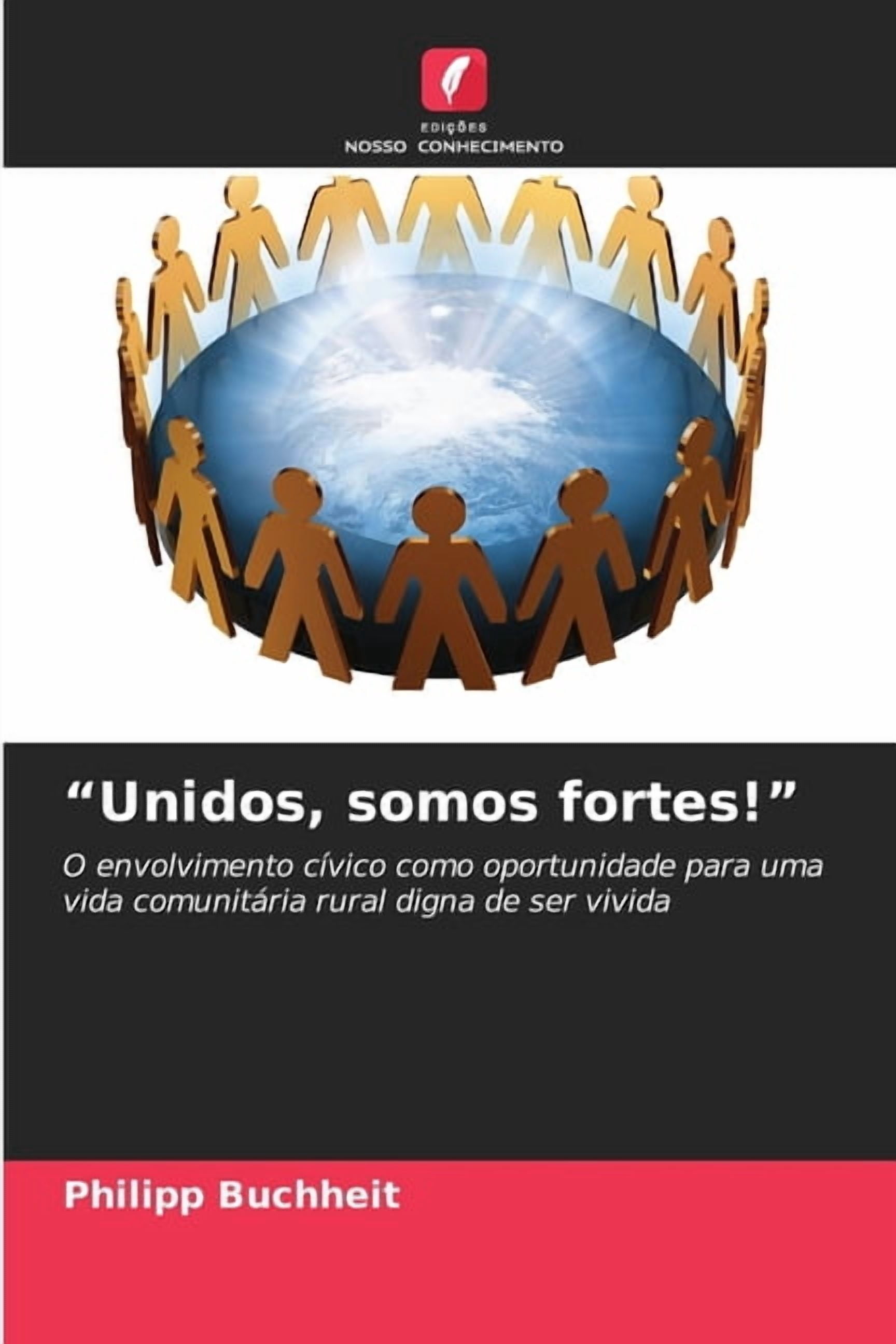 "Unidos, somos fortes!", (Paperback)