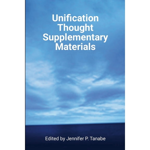 Unification Thought Supplementary Materials, (Paperback)