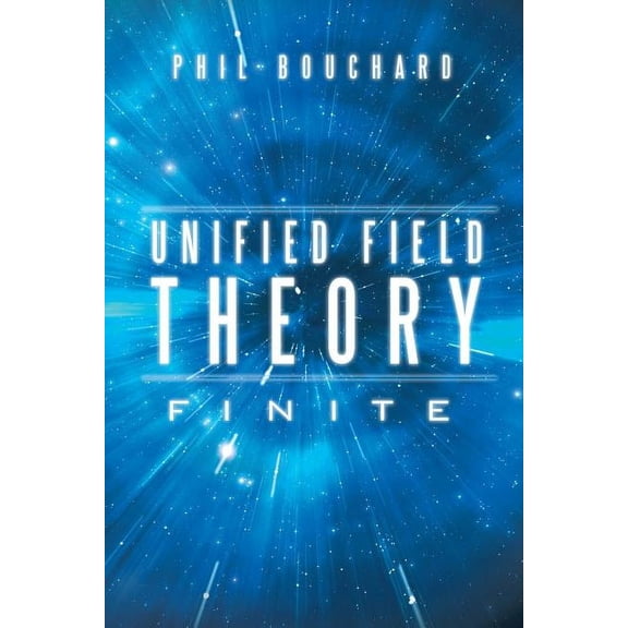 Unified Field Theory: Finite, (Paperback)