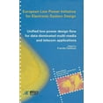 thumbnail image 1 of Unified Low-Power Design Flow for Data-Dominated Multi-Media and Telecom Applications: Based on Selected Partner Contrib, (Hardcover), 1 of 1