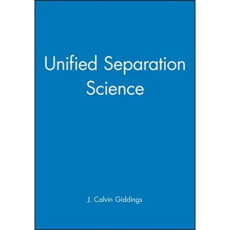 Pre-Owned Unified Separation Science 9780471520894 0471520896 Hardcover 1 edition