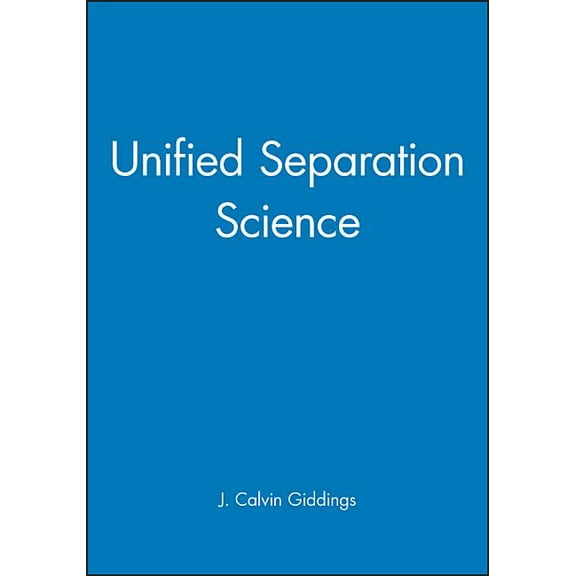 Unified Separation Science, (Hardcover)