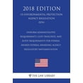 thumbnail image 1 of Uniform Administrative Requirements, Cost Principles, and Audit Requirements for Federal Awards - Federal Awarding Agency Regulatory Implementation (US Environmental Protection Agency Regulation) (EPA) (2018 Edition) (Paperback), 1 of 1