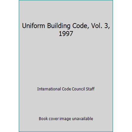 Uniform Building Code, Vol. 3, 1997 [Paperback - Used]