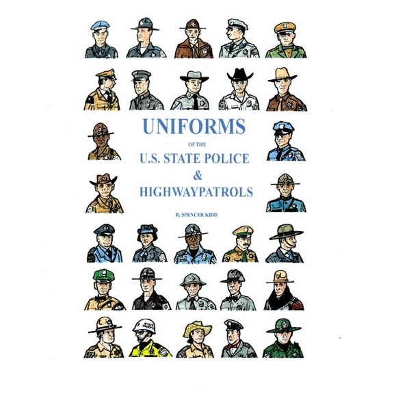 Uniforms of the U.S. State Police & Highway Patrols, (Paperback)
