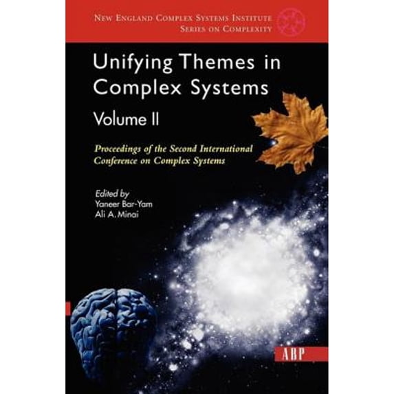 Pre-Owned Unifying Themes In Complex Systems, Volume 2: Proceedings Of The Second International Conference On Complex Systems (Paperback) 081334123X 9780813341231