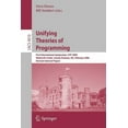 thumbnail image 1 of Unifying Theories of Programming: First International Symposium, Utp 2006, Walworth Castle, County Durham, Uk, February , (Paperback), 1 of 1