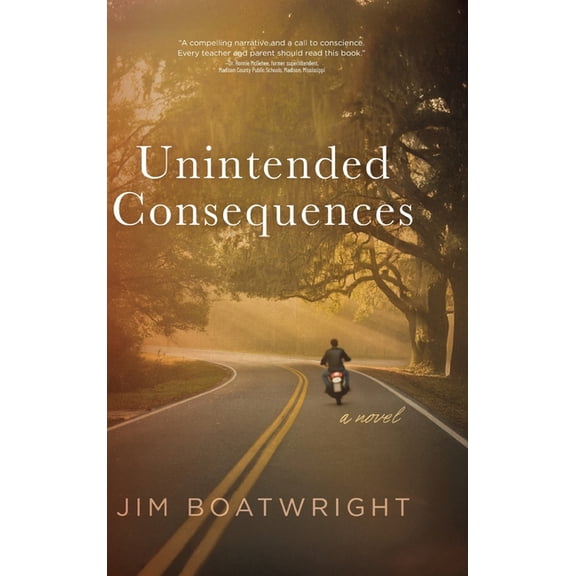 Unintended Consequences, (Hardcover)