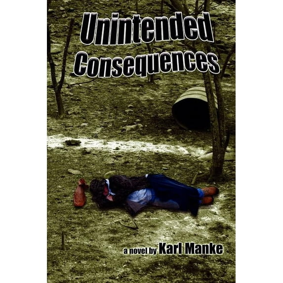 Unintended Consequences