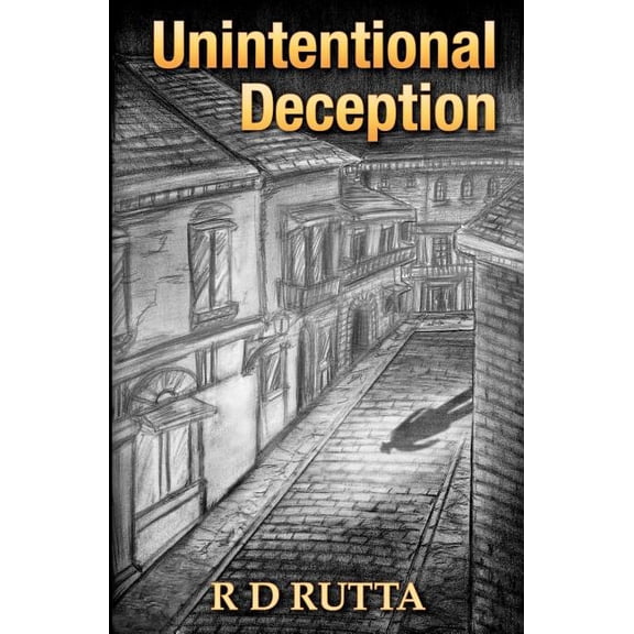 Unintentional Deception (Paperback) by R D Rutta