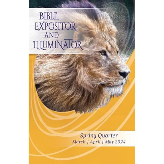 Pre-Owned Bible Expositor and Illuminator: Spring 2024 by Union Gospel Press (Paperback), Religion, default, 192 Pages, English