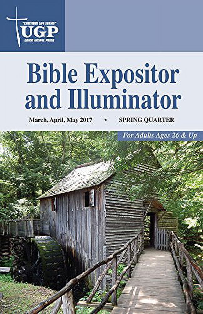 Union Gospel Press Bible Expositor and Illuminator Spring, PreOwned