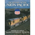 thumbnail image 1 of Pre-Owned The History of the Union Pacific: America's Great Transcontinental Railroad (Hardcover) 0831737999 9780831737993, 1 of 1