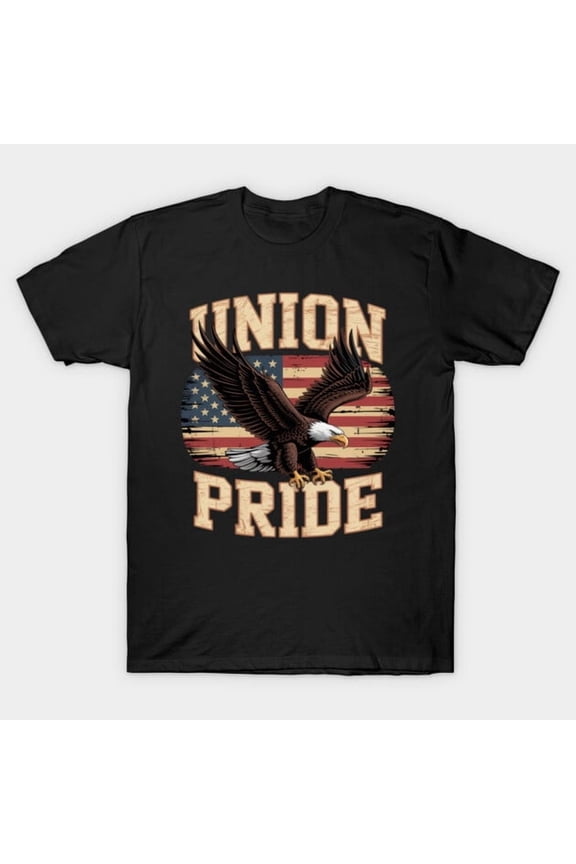 Union Pride American Flag Eagle Labor Day USA Worker Proud Union Member Unisex T-Shirt