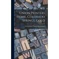 thumbnail image 1 of Union Printers Home, Colorado Springs, Colo, (Hardcover), 1 of 1