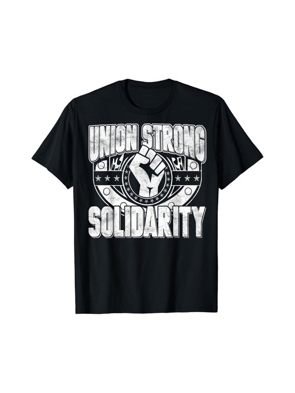 Union Shirt Strong Solidarity T-Shirt