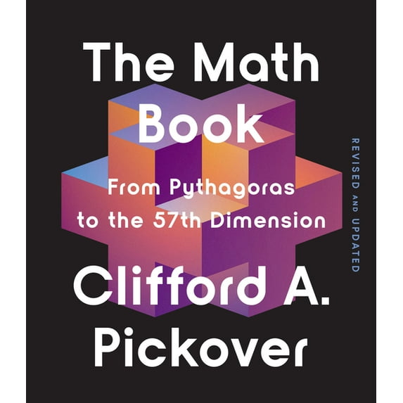 Union Square & Co. Milestones The Math Book: From Pythagoras to the 57th Dimension, (Paperback)