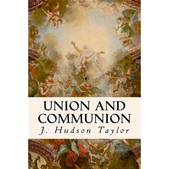 Union And Communion (Paperback)